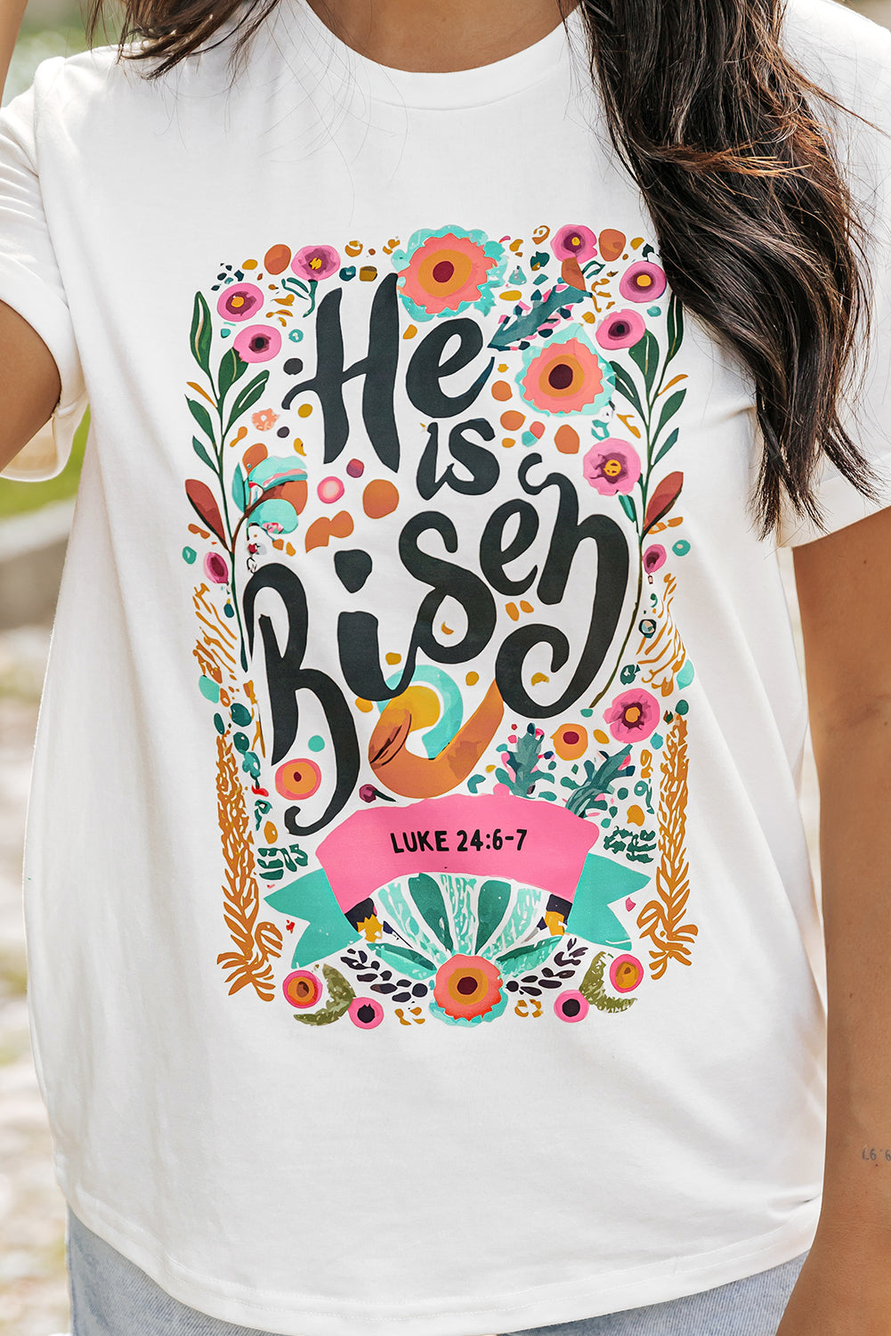 White He Is Risen Floral Print Round Neck T Shirt